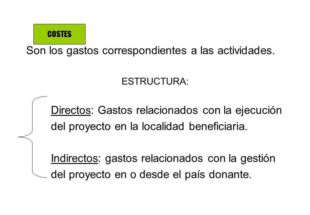 Son los gastos correspondientes a las actividades.
