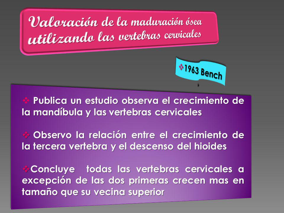 Valoración de la maduración ósea utilizando las vertebras cervicales