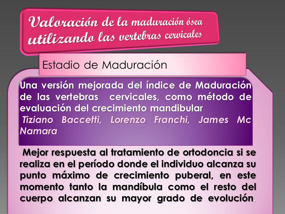 Valoración de la maduración ósea utilizando las vertebras cervicales