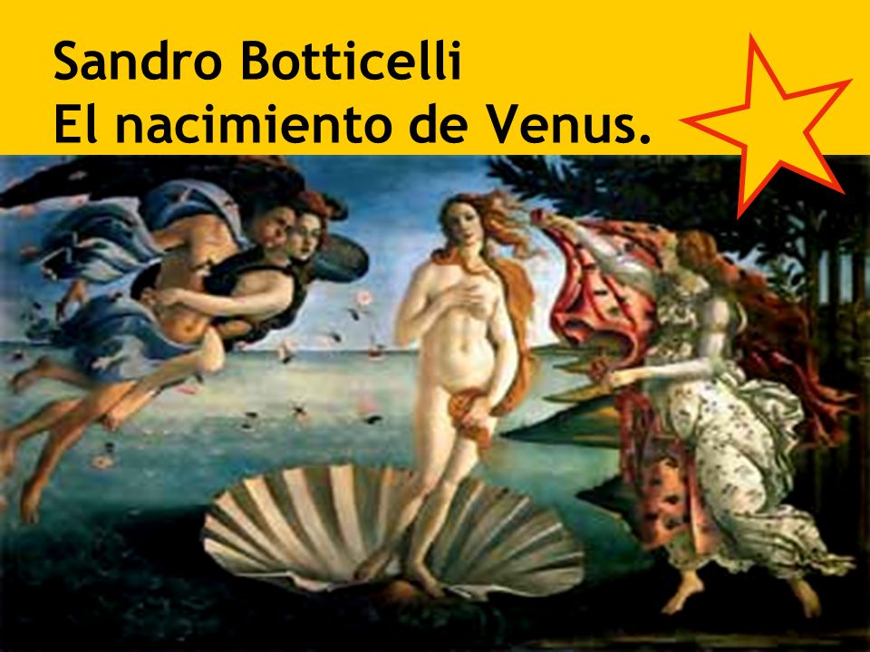 Sandro Botticelli El nacimiento de Venus.