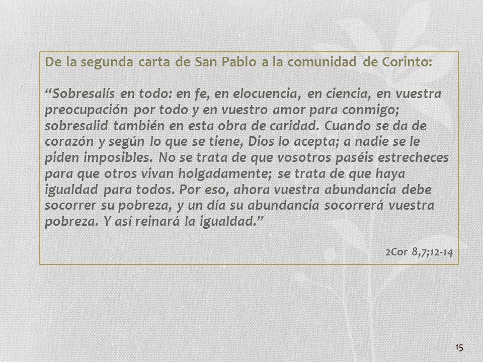 De la segunda carta de San Pablo a la comunidad de Corinto: