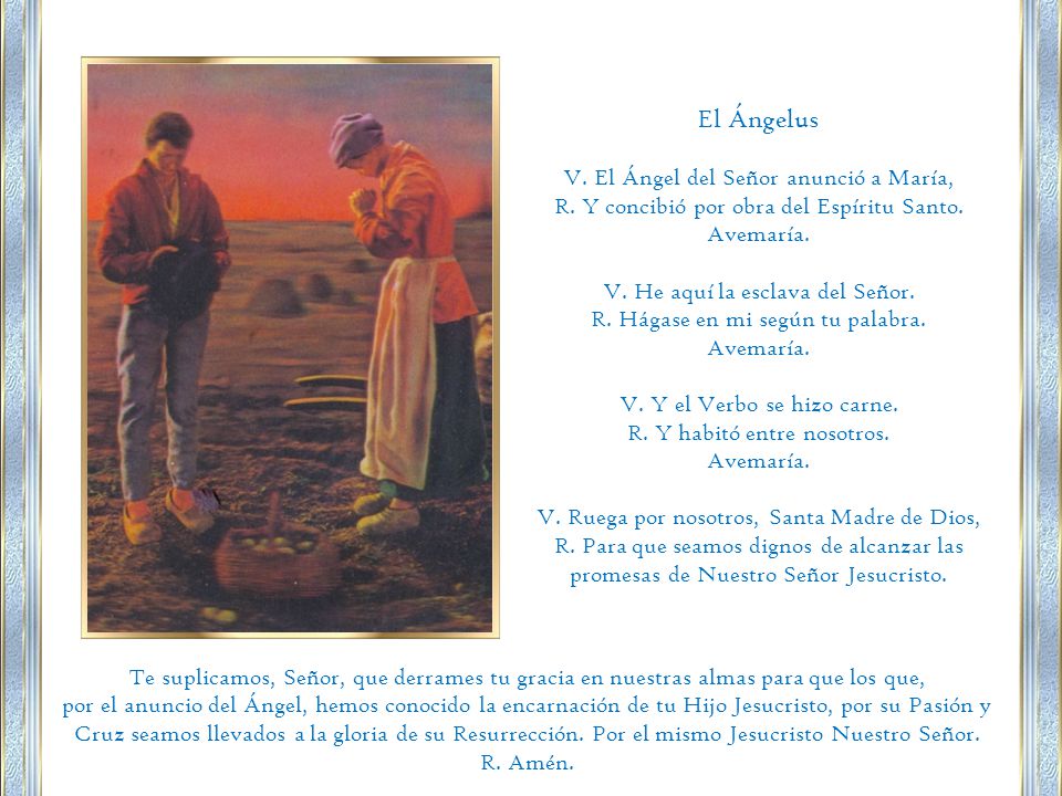 El Ángelus V. El Ángel del Señor anunció a María,