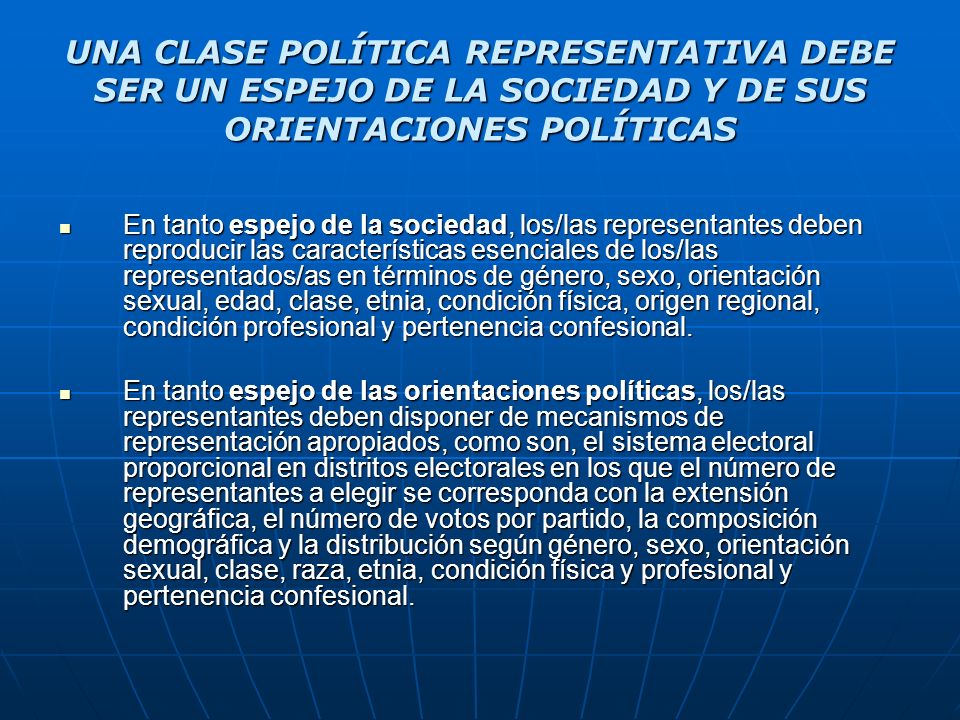UNA CLASE POLÍTICA REPRESENTATIVA DEBE SER UN ESPEJO DE LA SOCIEDAD Y DE SUS ORIENTACIONES POLÍTICAS