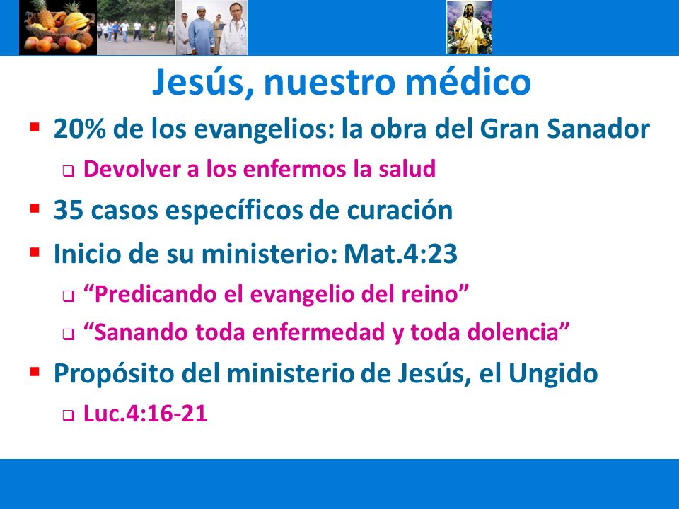Jesús, nuestro médico 20% de los evangelios: la obra del Gran Sanador