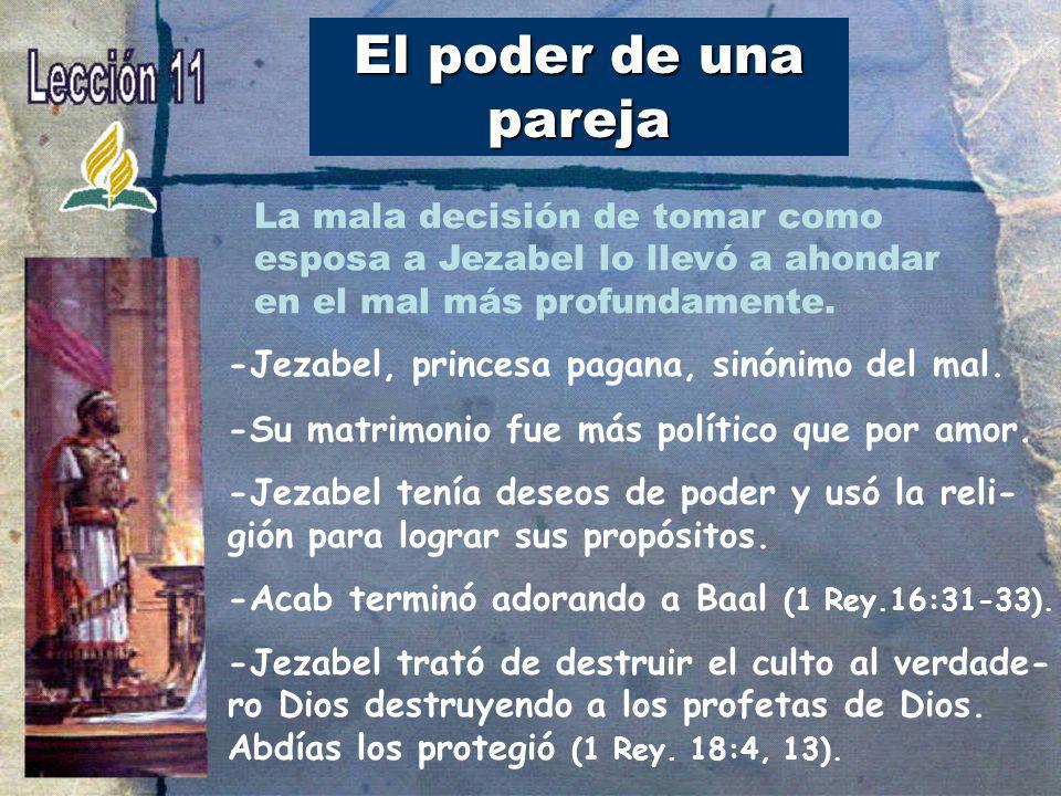 El poder de una pareja -Jezabel, princesa pagana, sinónimo del mal.