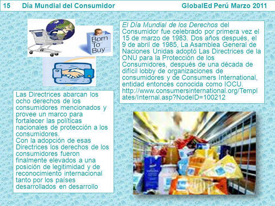 15 Día Mundial del Consumidor GlobalEd Perú Marzo 2011