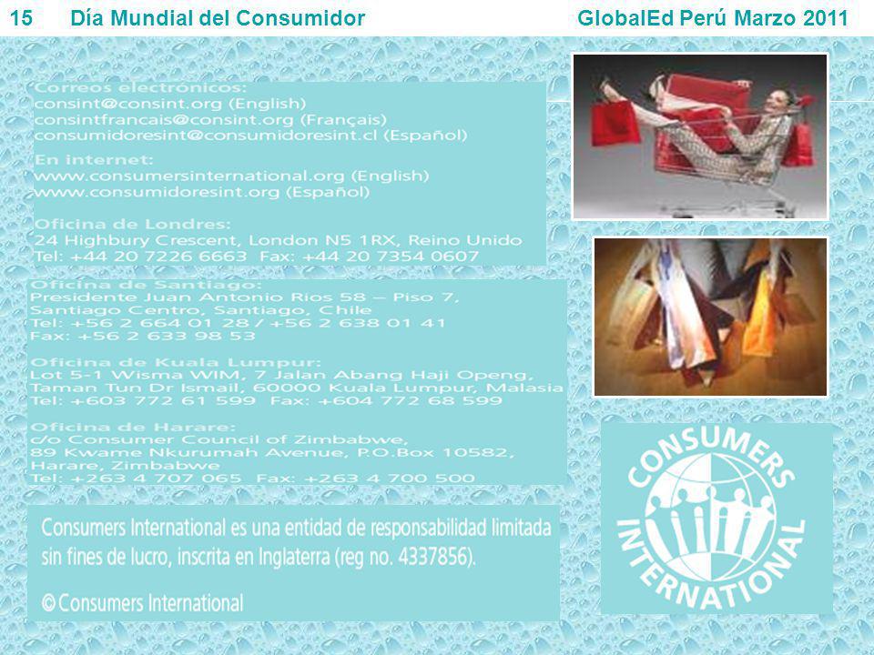 15 Día Mundial del Consumidor GlobalEd Perú Marzo 2011