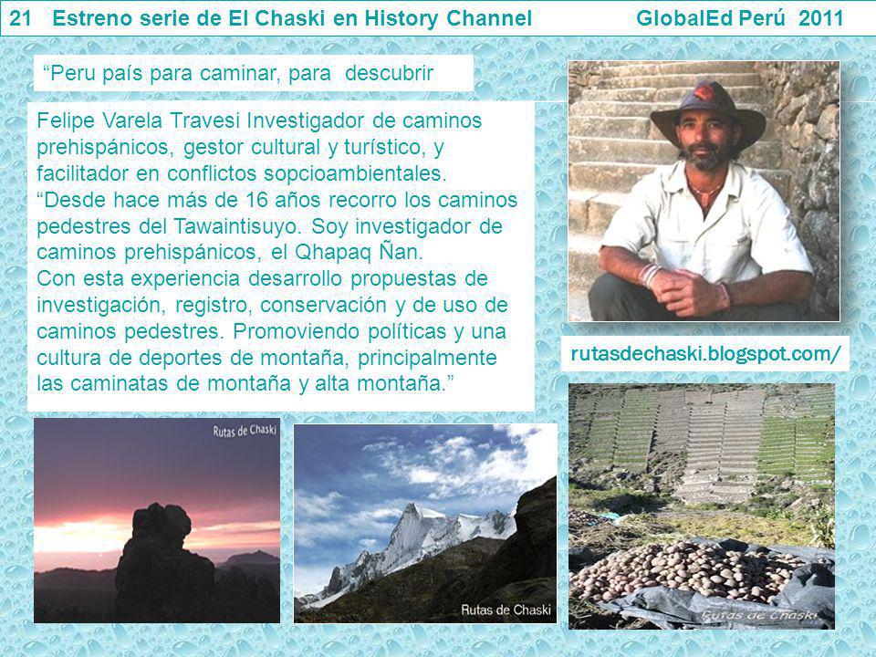 21 Estreno serie de El Chaski en History Channel GlobalEd Perú 2011