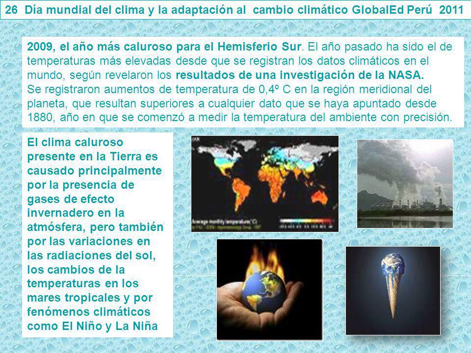 26 Día mundial del clima y la adaptación al cambio climático GlobalEd Perú 2011
