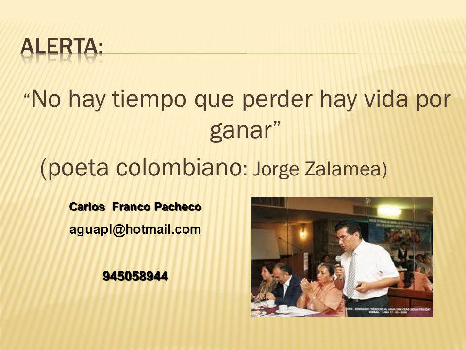 No hay tiempo que perder hay vida por ganar