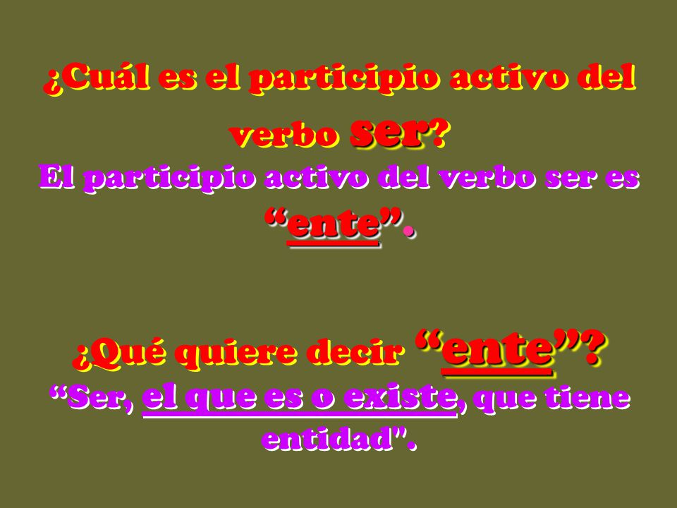 ¿Cuál es el participio activo del verbo ser