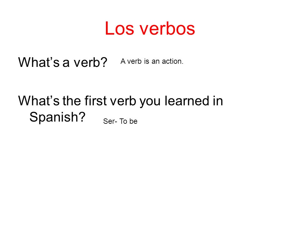 Los verbos What’s a verb
