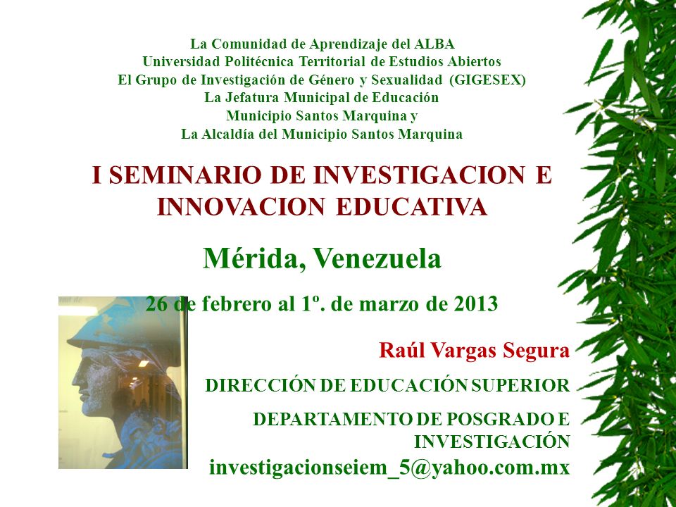 Mérida, Venezuela I SEMINARIO DE INVESTIGACION E INNOVACION EDUCATIVA