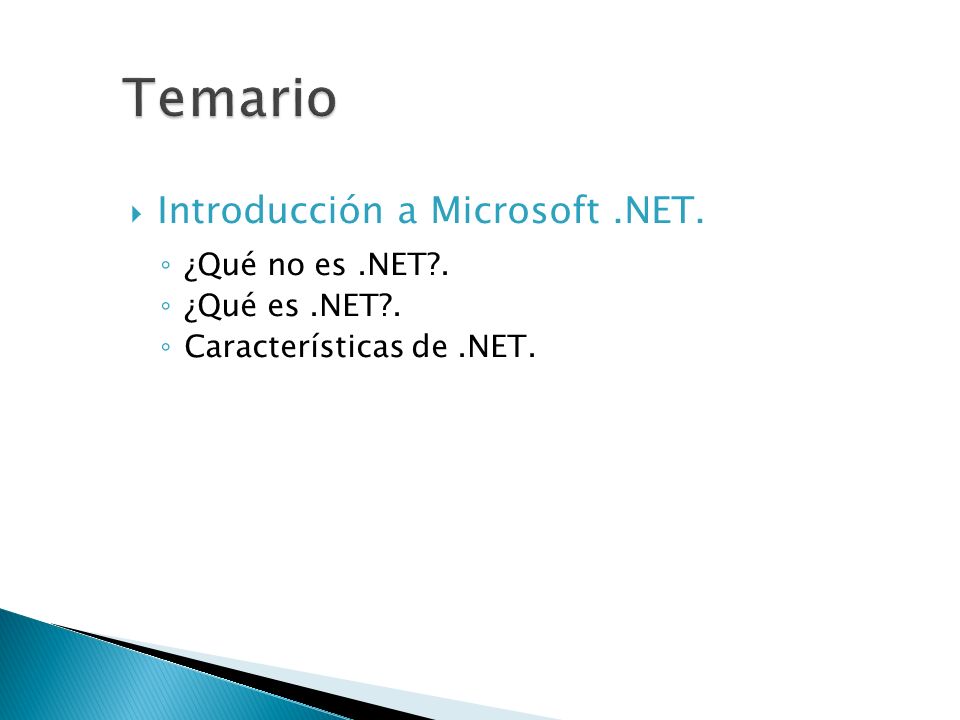 Temario Introducción a Microsoft .NET. ¿Qué no es .NET .