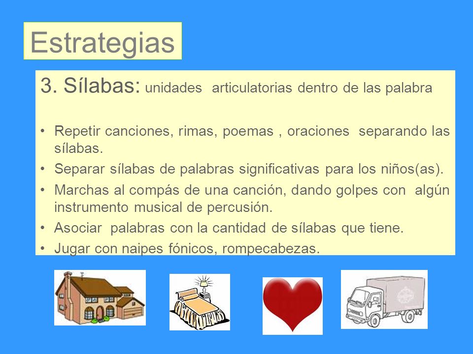 Estrategias 3. Sílabas: unidades articulatorias dentro de las palabra