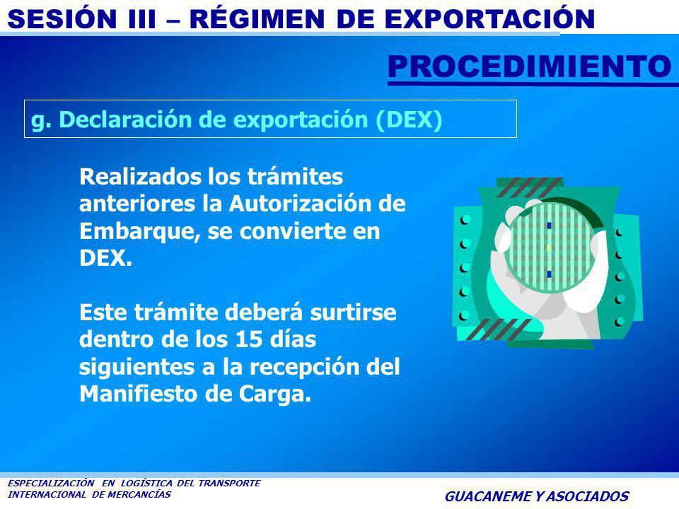 PROCEDIMIENTO g. Declaración de exportación (DEX)