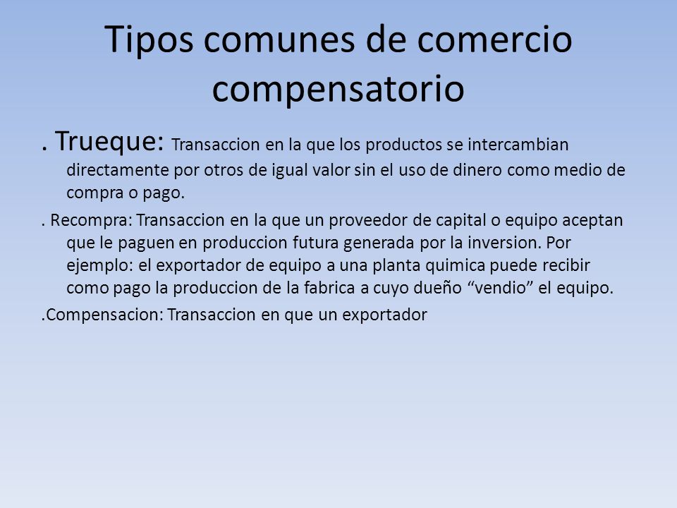 Tipos comunes de comercio compensatorio