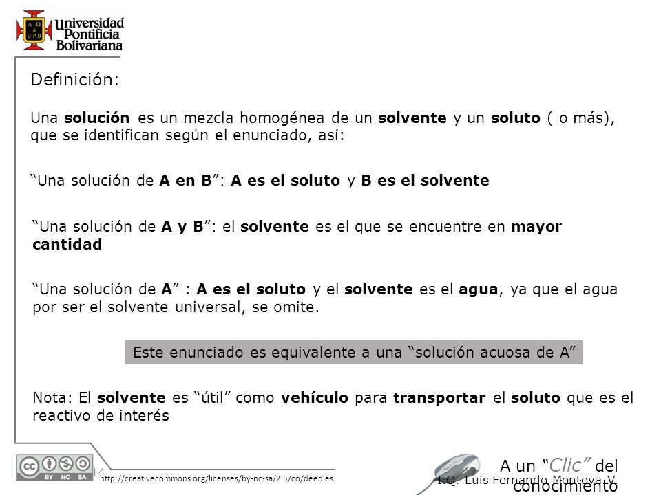 Este enunciado es equivalente a una solución acuosa de A