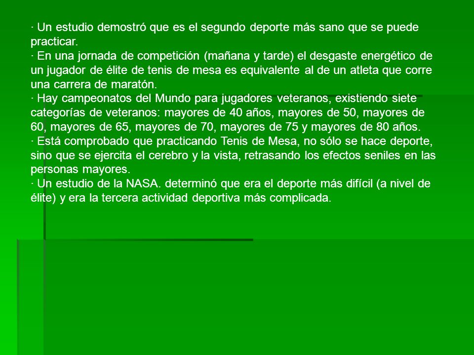 · Un estudio demostró que es el segundo deporte más sano que se puede practicar.