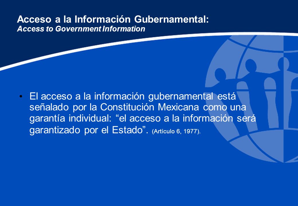 Acceso a la Información Gubernamental: Access to Government Information