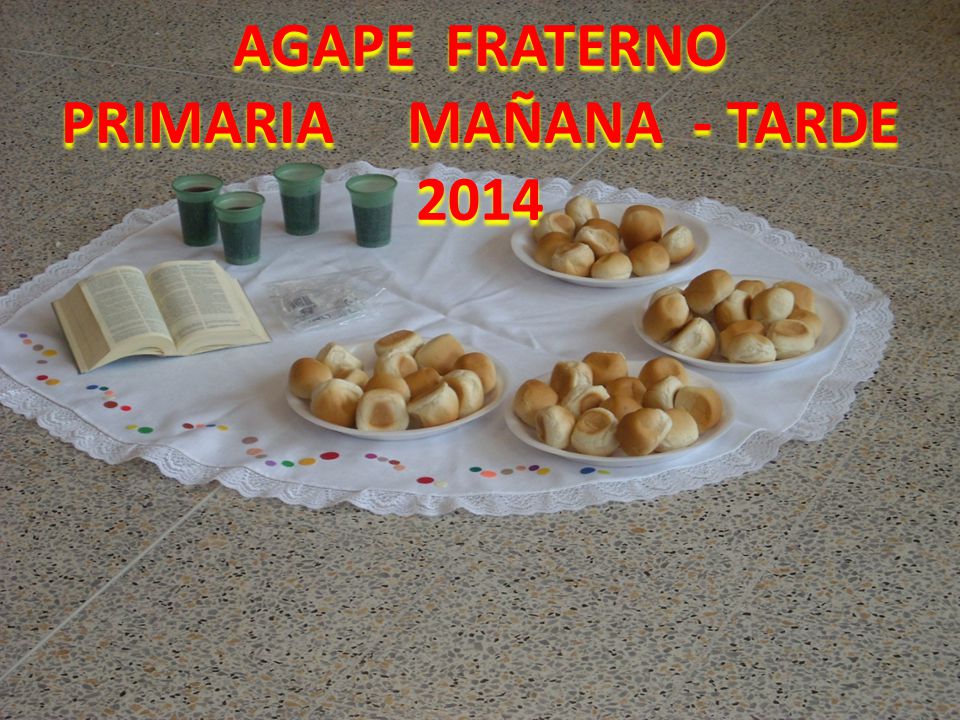 AGAPE FRATERNO PRIMARIA MAÑANA - TARDE 2014