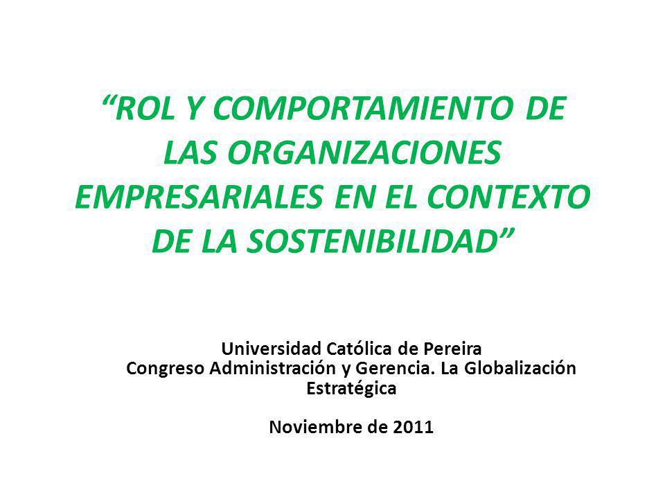 ROL Y COMPORTAMIENTO DE LAS ORGANIZACIONES EMPRESARIALES EN EL CONTEXTO DE LA SOSTENIBILIDAD