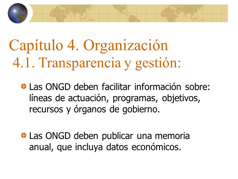 Capítulo 4. Organización 4.1. Transparencia y gestión: