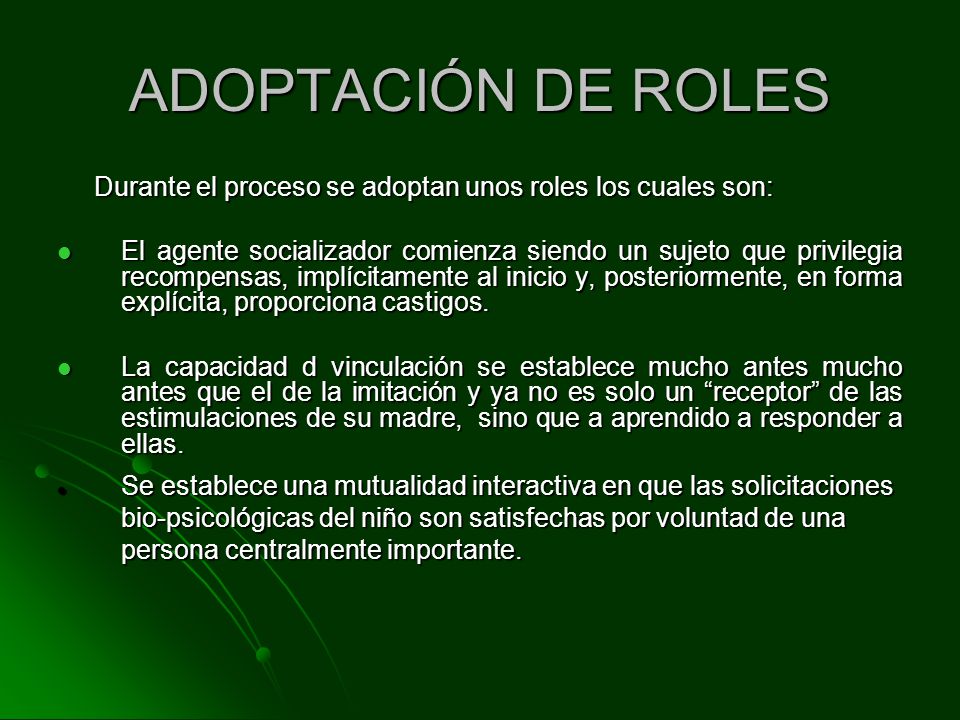 ADOPTACIÓN DE ROLES Durante el proceso se adoptan unos roles los cuales son: