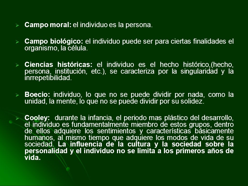 Campo moral: el individuo es la persona.