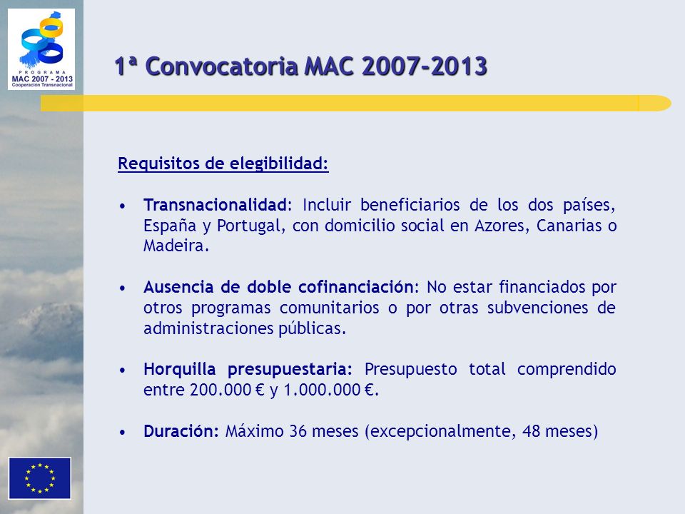 1ª Convocatoria MAC Requisitos de elegibilidad: