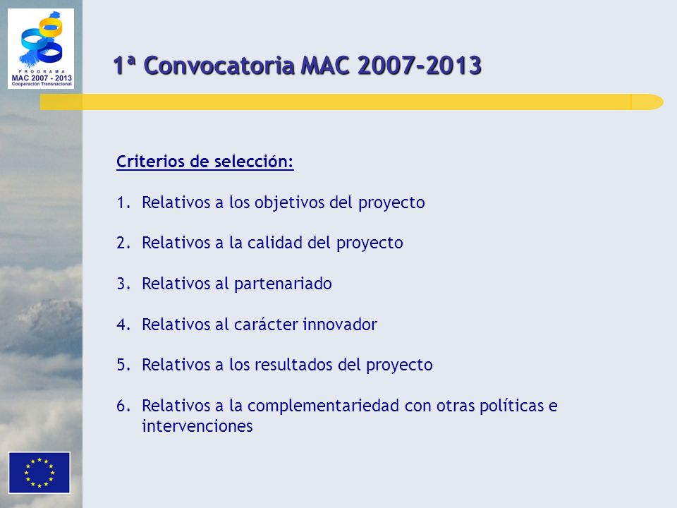 1ª Convocatoria MAC Criterios de selección: