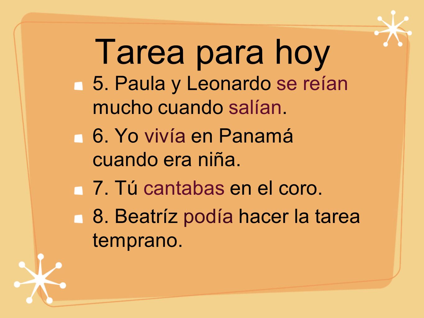 Tarea para hoy 5. Paula y Leonardo se reían mucho cuando salían.