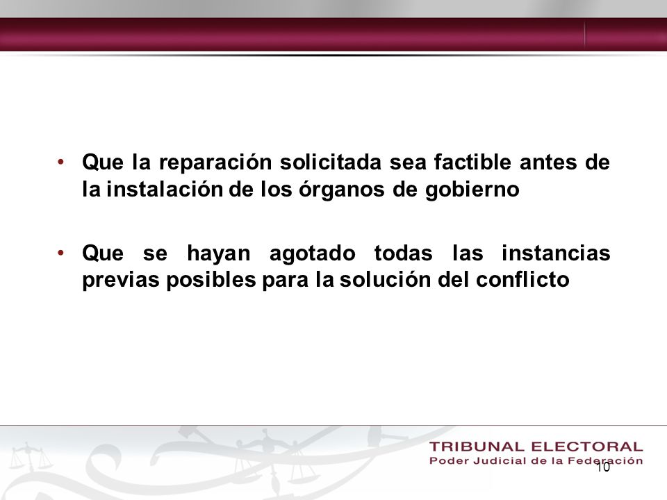 Que la reparación solicitada sea factible antes de la instalación de los órganos de gobierno