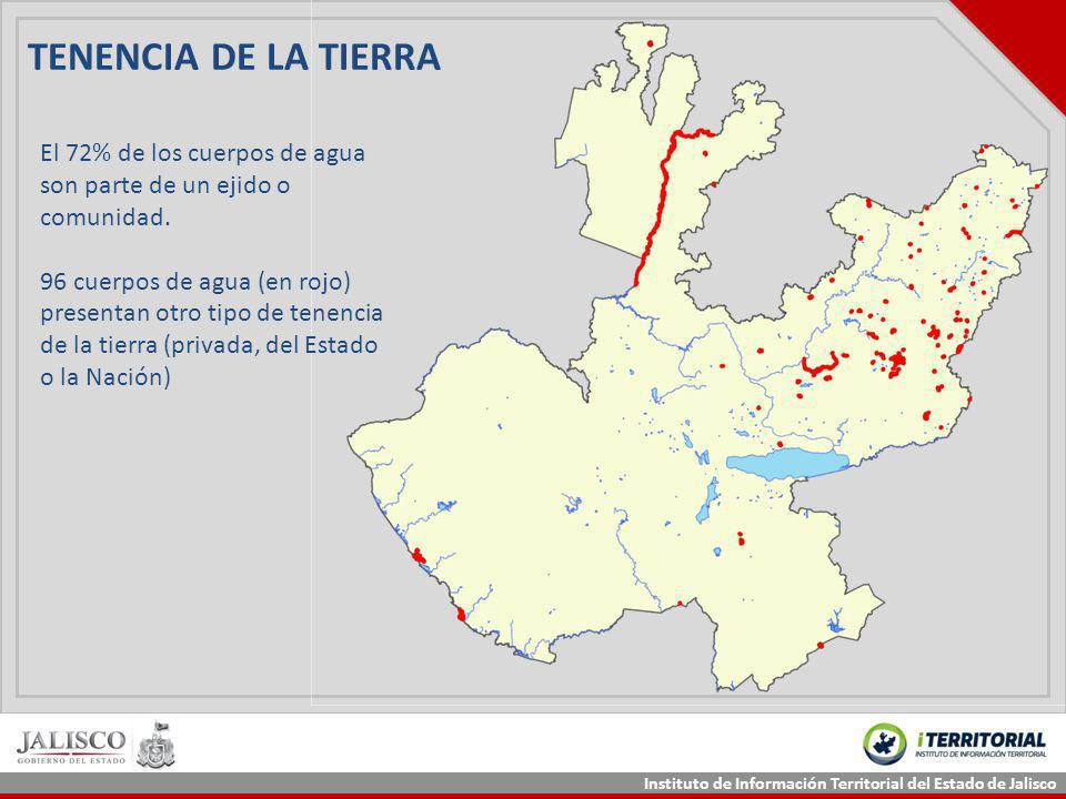 TENENCIA DE LA TIERRA El 72% de los cuerpos de agua son parte de un ejido o comunidad.