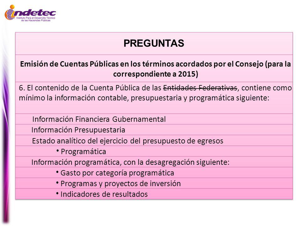 PREGUNTAS Emisión de Cuentas Públicas en los términos acordados por el Consejo (para la correspondiente a 2015)