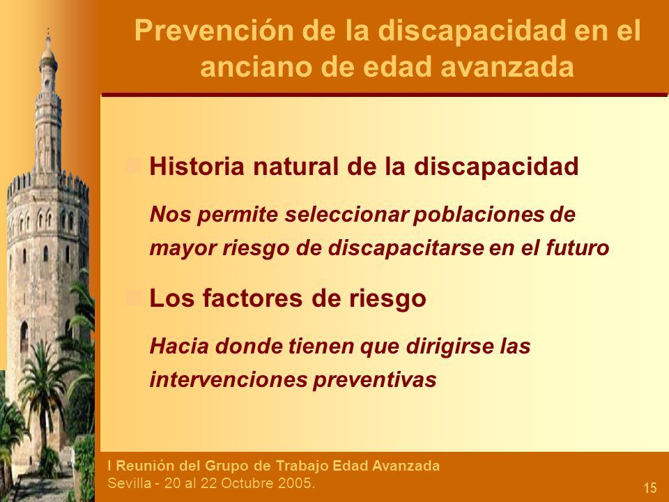 Prevención de la discapacidad en el anciano de edad avanzada