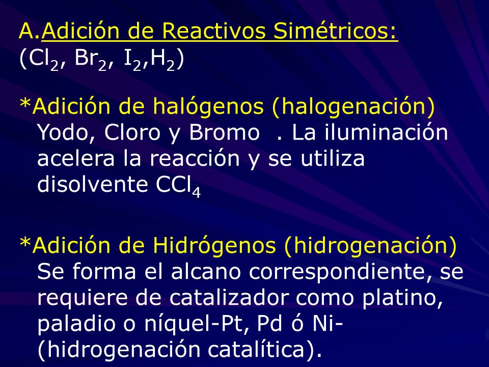 Adición de Reactivos Simétricos: