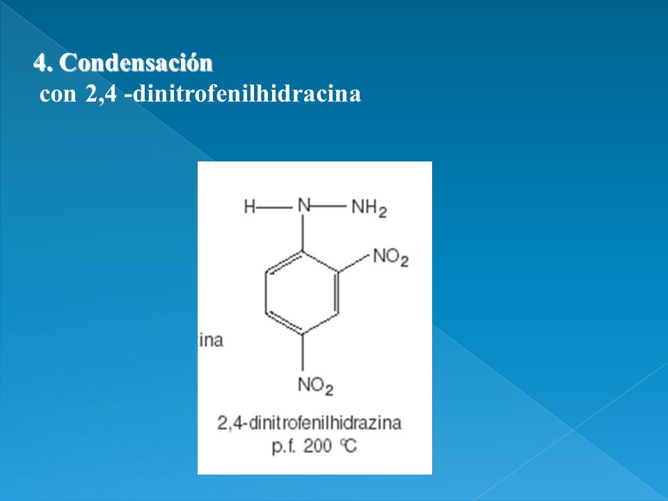 4. Condensación con 2,4 -dinitrofenilhidracina