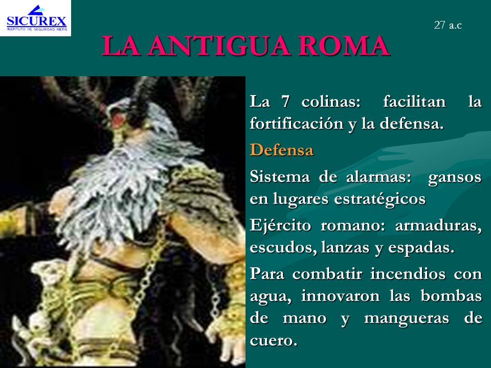 LA ANTIGUA ROMA La 7 colinas: facilitan la fortificación y la defensa.