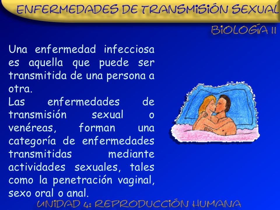 Una enfermedad infecciosa es aquella que puede ser transmitida de una persona a otra.