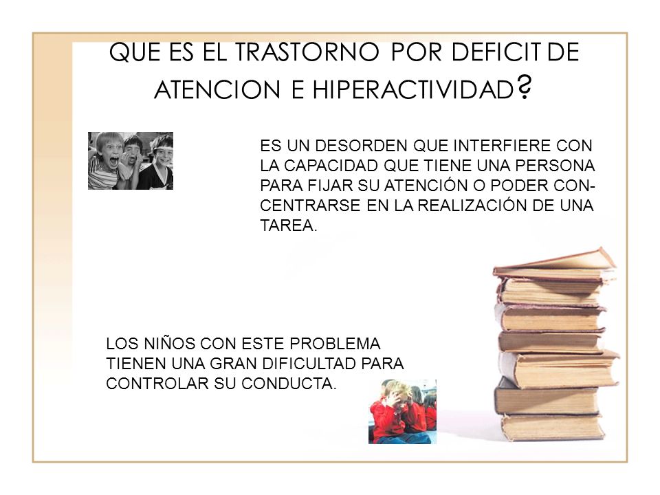 QUE ES EL TRASTORNO POR DEFICIT DE ATENCION E HIPERACTIVIDAD