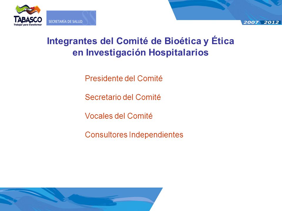 Integrantes del Comité de Bioética y Ética en Investigación Hospitalarios