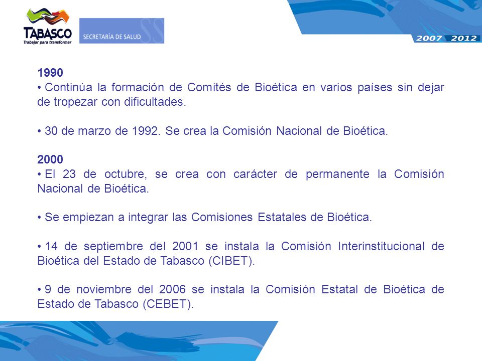 30 de marzo de Se crea la Comisión Nacional de Bioética