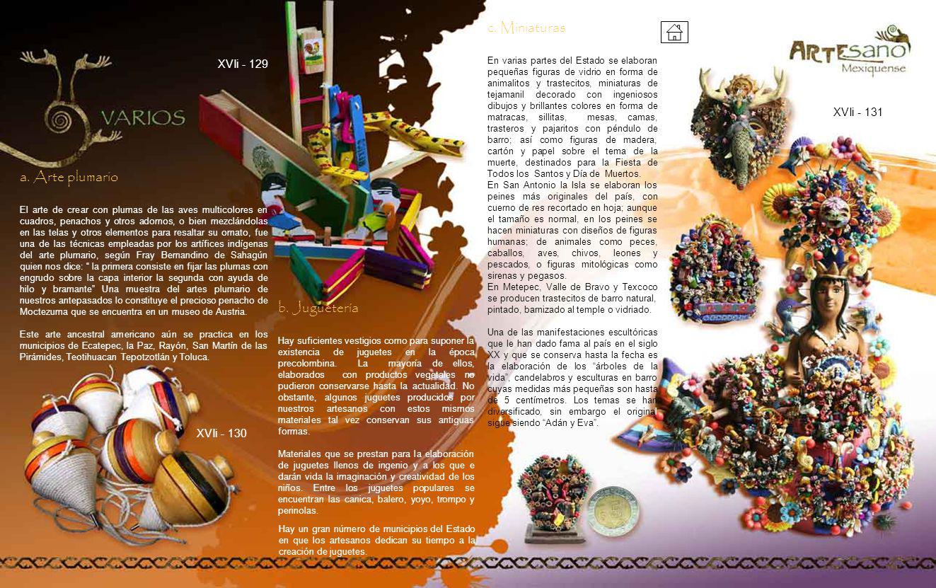 c. Miniaturas a. Arte plumario b. Juguetería XVIi XVIi - 131