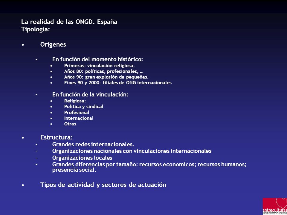 La realidad de las ONGD. España Tipología: Orígenes