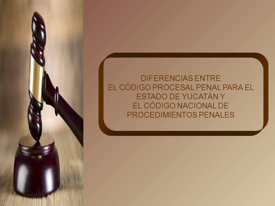 EL CÓDIGO PROCESAL PENAL PARA EL ESTADO DE YUCATÁN Y