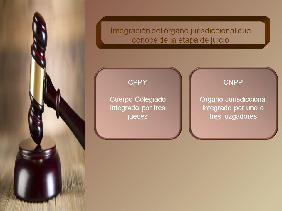 Integración del órgano jurisdiccional que conoce de la etapa de juicio