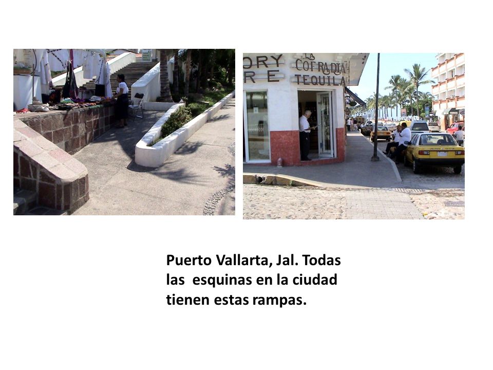 Puerto Vallarta, Jal. Todas las esquinas en la ciudad tienen estas rampas.