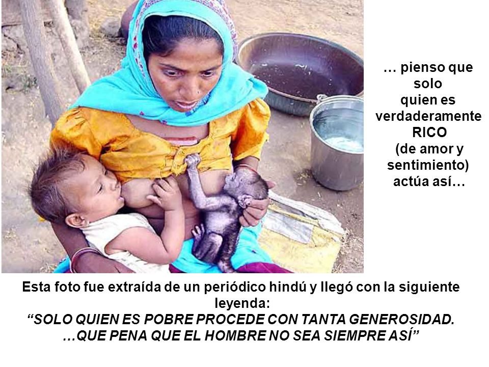 Esta foto fue extraída de un periódico hindú y llegó con la siguiente