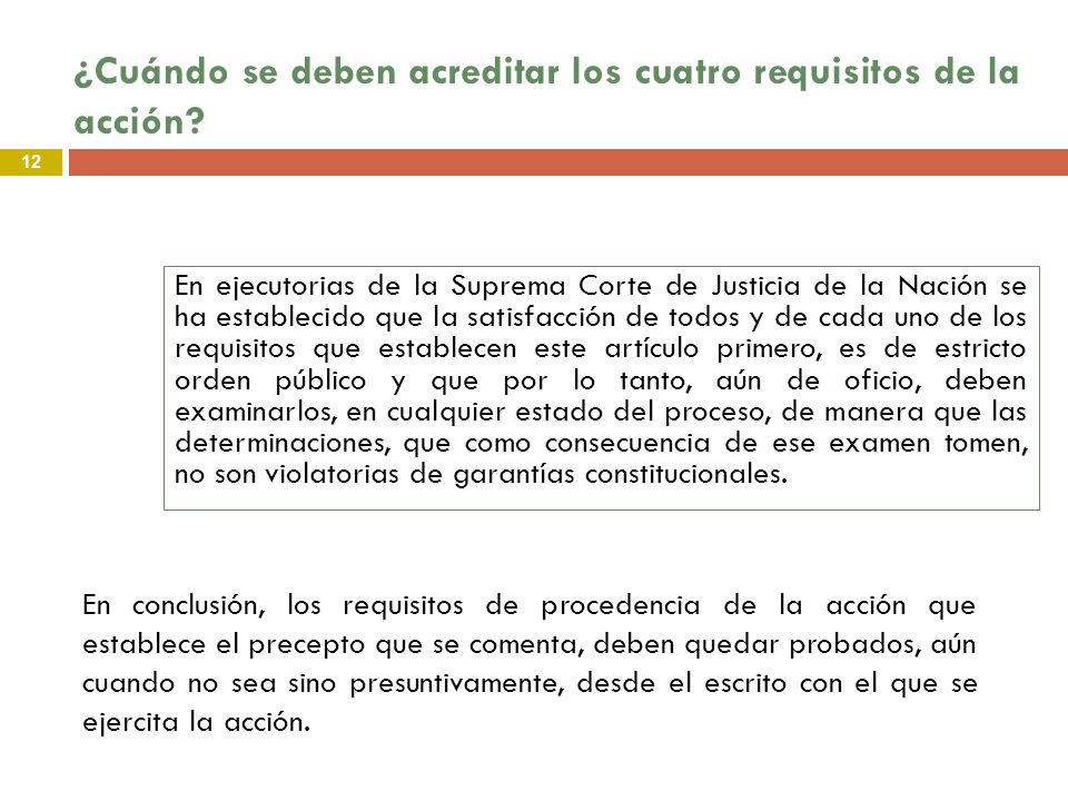 ¿Cuándo se deben acreditar los cuatro requisitos de la acción